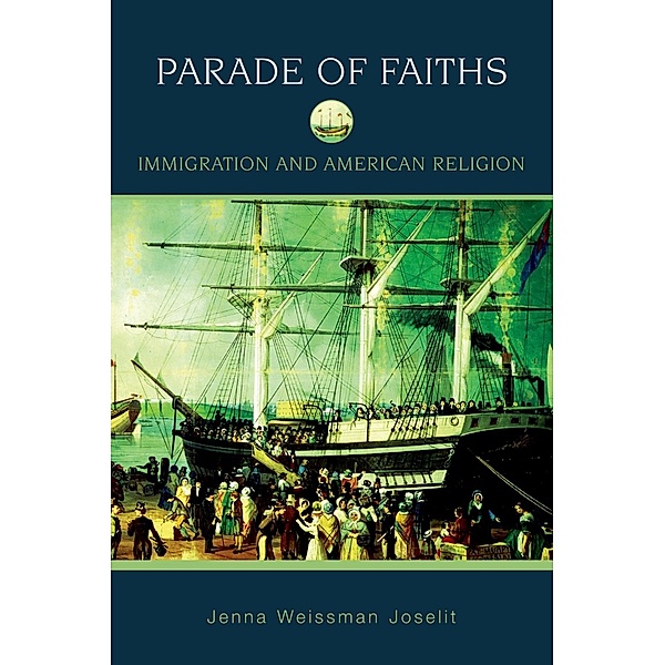 A Parade of Faiths, Jenna Weissman Joselit