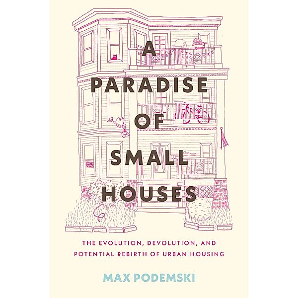 A Paradise of Small Houses, Max Podemski