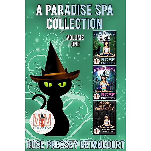A Paradise Spa Collection: Magic and Mayhem Universe, Rose Pressey