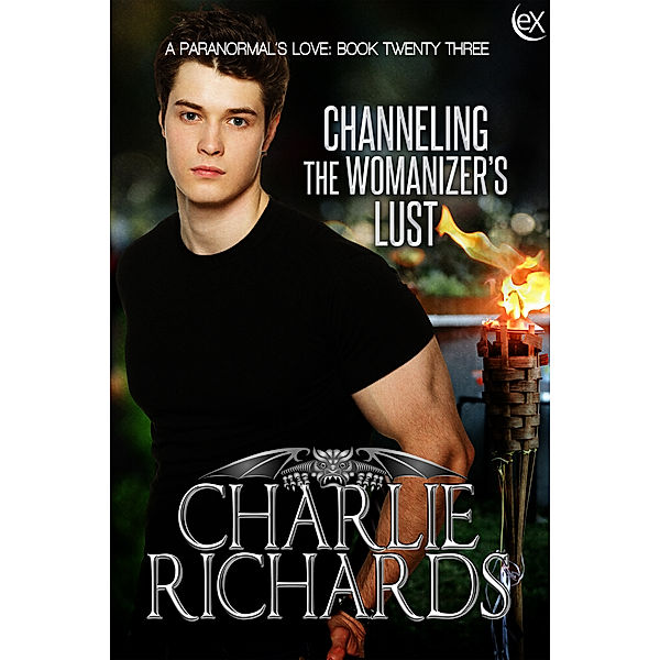 A Paranormal's Love: Channeling the Womanizer's Lust, Charlie Richards