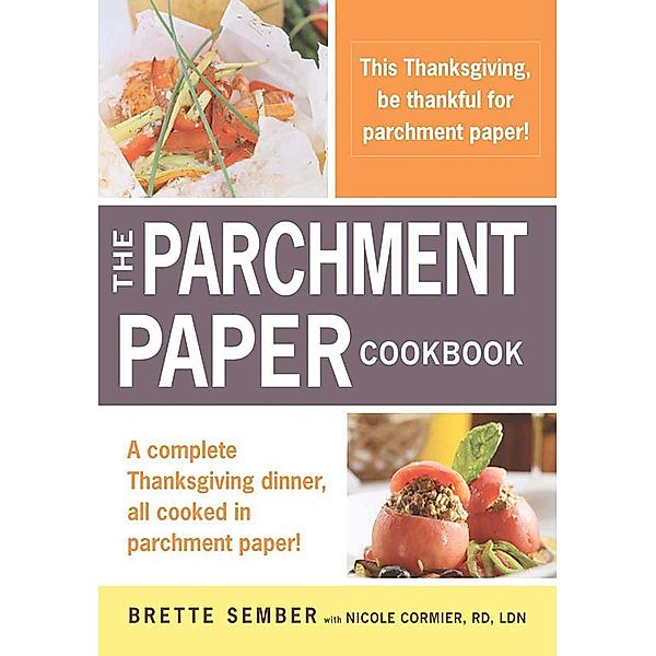 A Parchment Paper Thanksgiving, Brette Sember