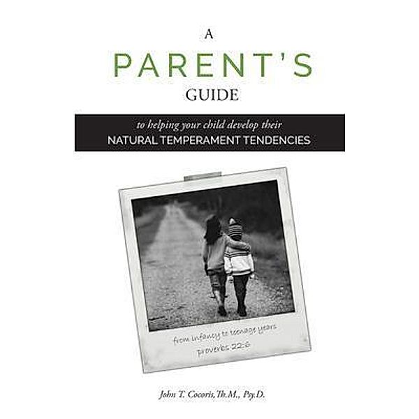 A Parent's Guide, John T. Cocoris