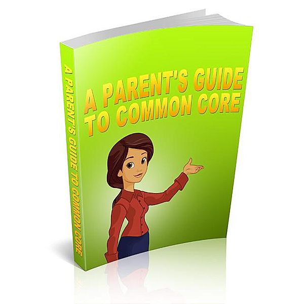 A Parent's Guide to Common Core, Bassem Farag