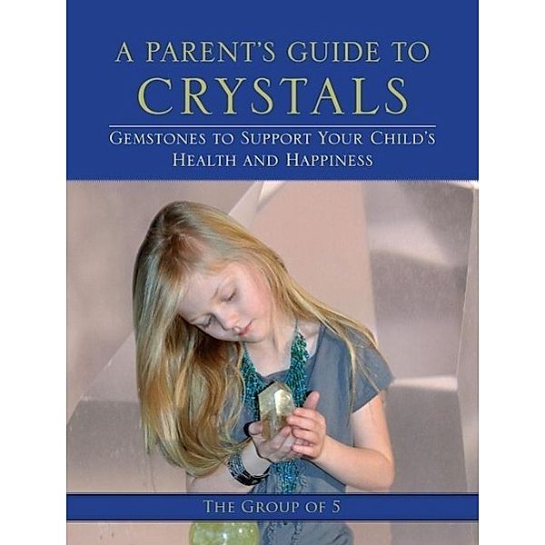A Parent's Guide to Crystals, Group of
