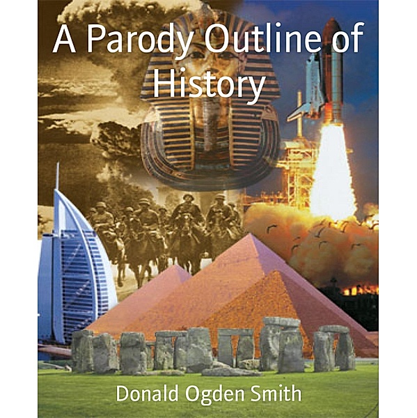 A Parody Outline of History, Donald Ogden Smith