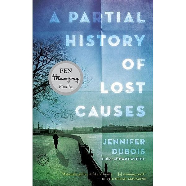 A Partial History of Lost Causes, Jennifer DuBois