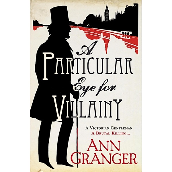 A Particular Eye for Villainy (Inspector Ben Ross Mystery 4) / Inspector Ben Ross Bd.4, Ann Granger