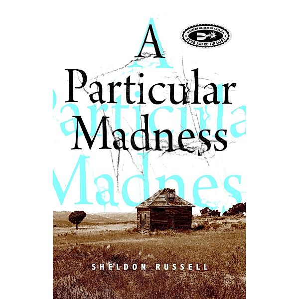 A Particular Madness, Sheldon Russell