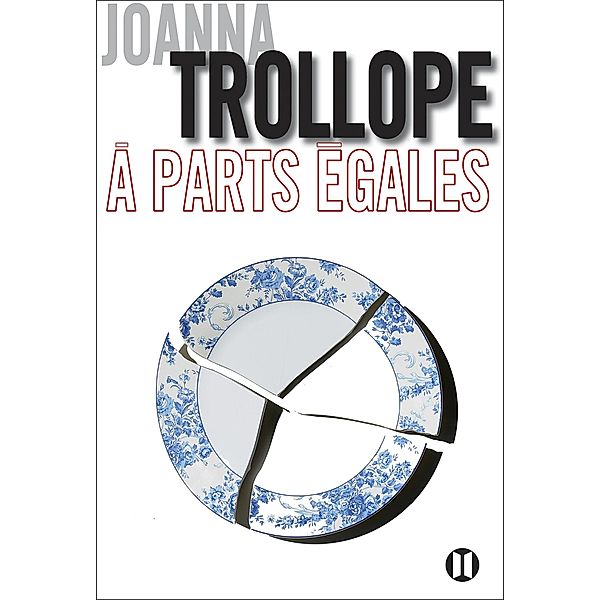 A parts égales, Joanna Trollope