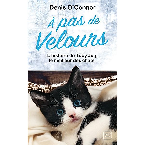 À pas de velours / Hauteville Chats, Denis O'Connor