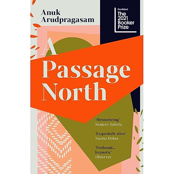 A Passage North, Anuk Arudpragasam