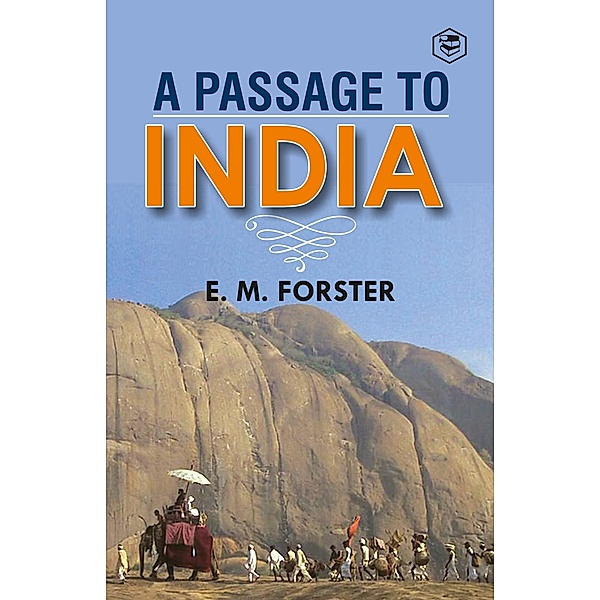 A Passage To India / Sanage Publishing House, E. M. Forster