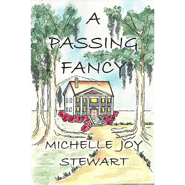 A Passing Fancy, Michelle Joy Stewart
