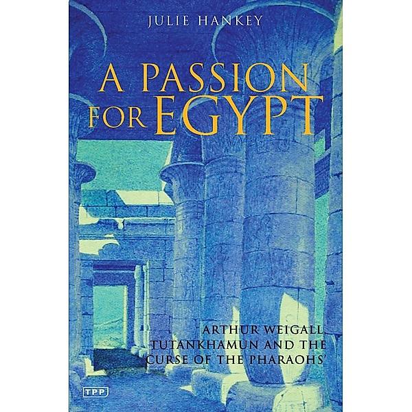 A Passion for Egypt, Julie Hankey