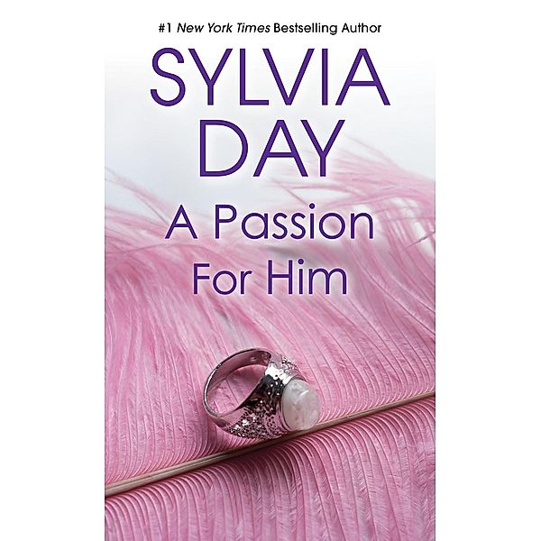 A Passion for Him, Sylvia Day