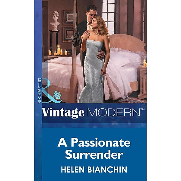 A Passionate Surrender (Mills & Boon Modern) / Mills & Boon Modern, Helen Bianchin