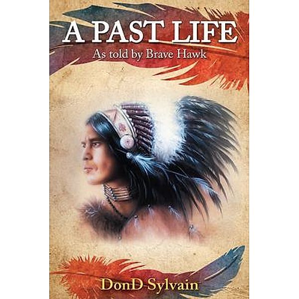 A Past Life / Rustik Haws LLC, Dond Sylvain