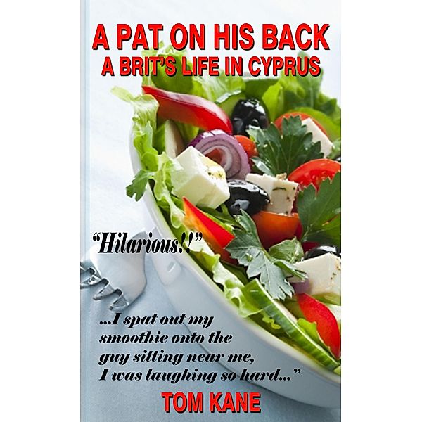 A Pat on his Back: A Brit's Life in Cyprus, Tom Kane