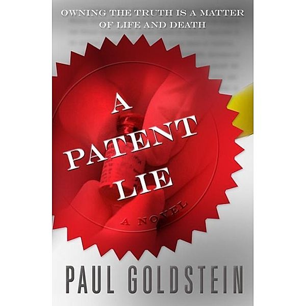 A Patent Lie / Michael Seeley Mystery Bd.2, Paul Goldstein