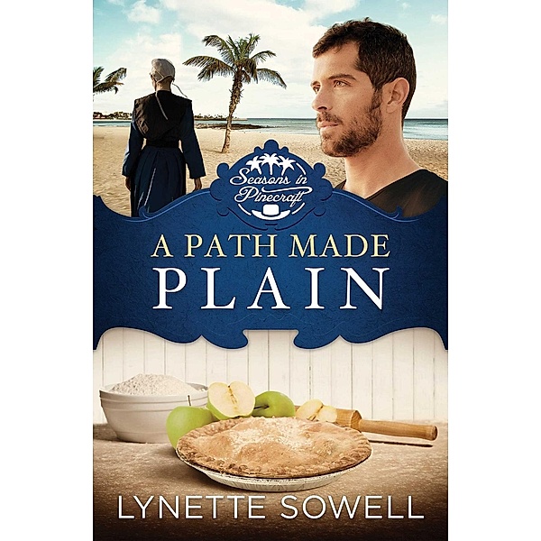 A Path Made Plain / Abingdon Fiction, Lynette Sowell