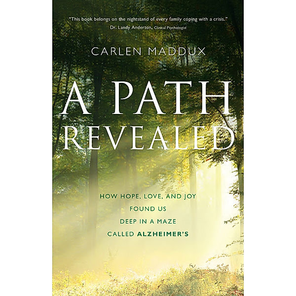 A Path Revealed, Carlen Maddux