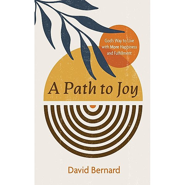 A Path to Joy, David Bernard