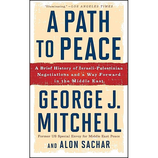 A Path to Peace, George J. Mitchell, Alon Sachar