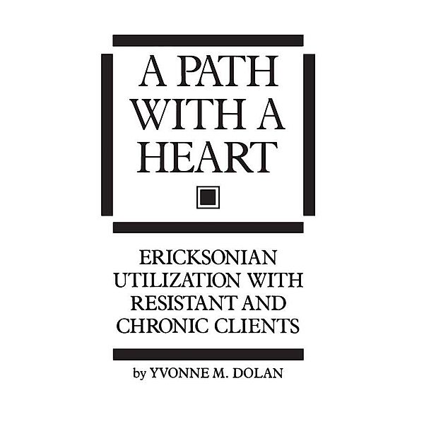 A Path With A Heart, Yvonne M. Dolan