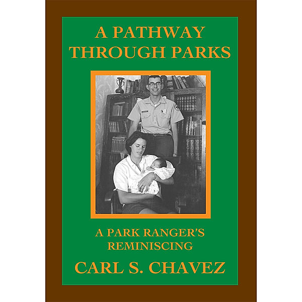 A Pathway Through Parks, Carl S. Chavez