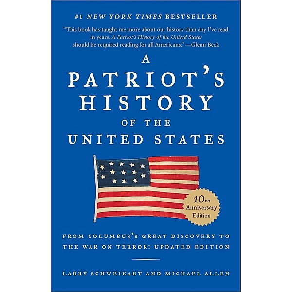 A Patriot's History of the United States, Larry Schweikart, Michael Allen