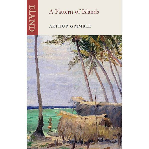 A Pattern of Islands, Arthur Grimble