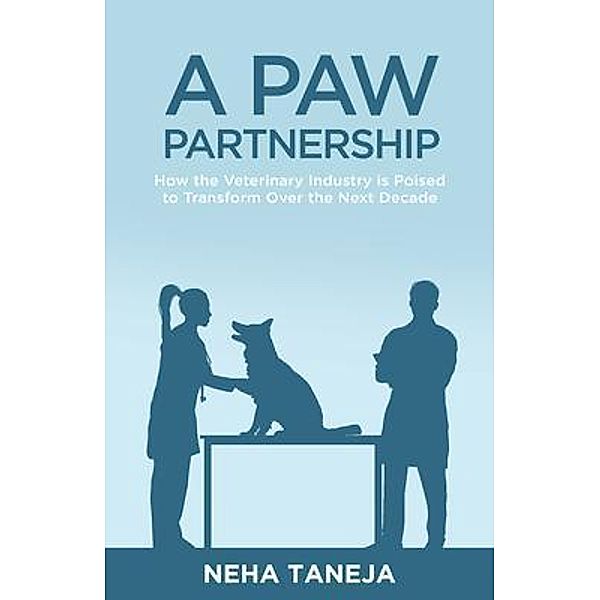 A Paw Partnership / New Degree Press, Neha Taneja