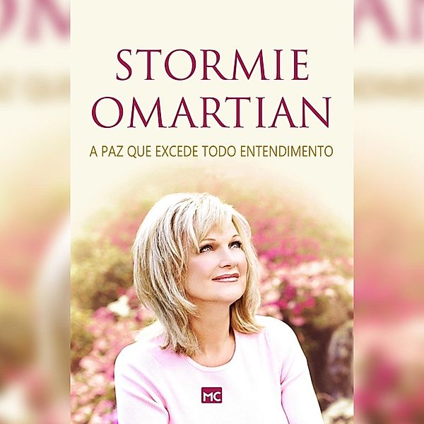 A paz que excede todo entendimento, Stormie Omartian