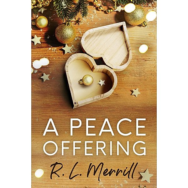 A Peace Offering, R. L. Merrill