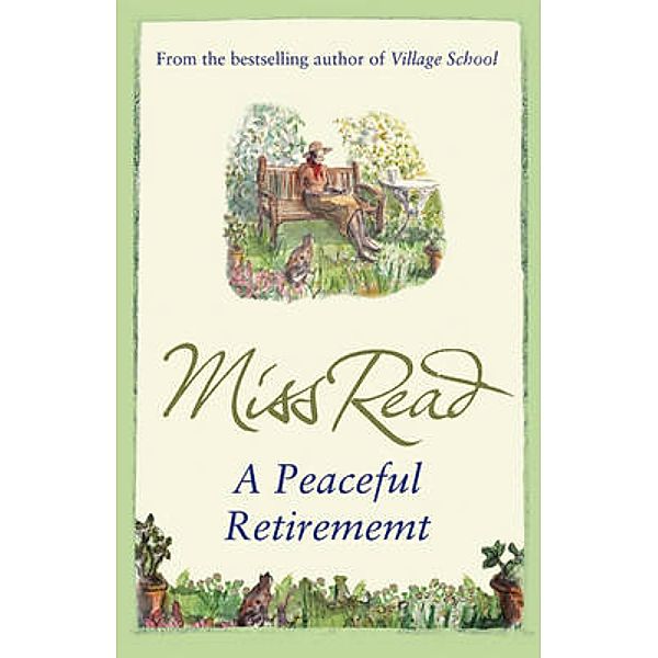 A Peaceful Retirement / Fairacre Bd.12, Miss Read