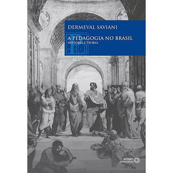 A pedagogia no Brasil, Dermeval Saviani