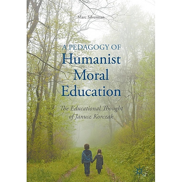 A Pedagogy of Humanist Moral Education, Marc Silverman