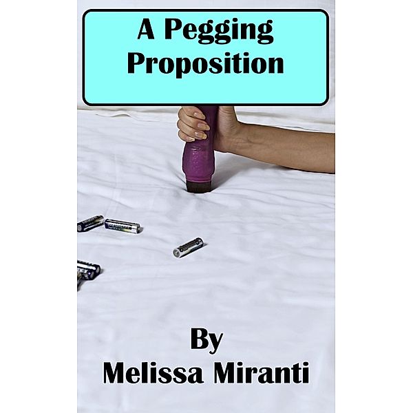 A Pegging Proposition, Melissa Miranti