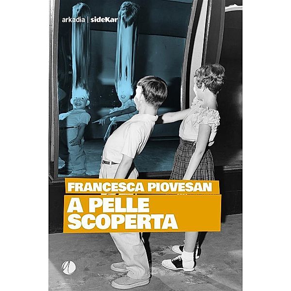 A pelle scoperta, Francesca Piovesan