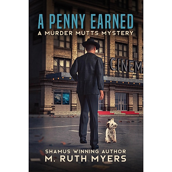 A Penny Earned (Murder Mutts mysteries, #1) / Murder Mutts mysteries, M. Ruth Myers