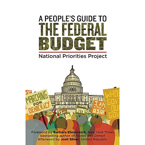 A People's Guide to the Federal Budget, Mattea Kramer et al National Priorities Project