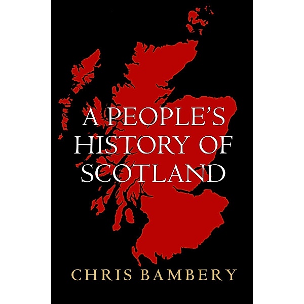 A People's History of Scotland, Chris Bambery