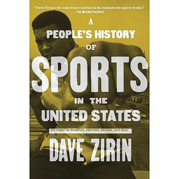 A People's History of Sports in the United States / New Press People's History, David Zirin