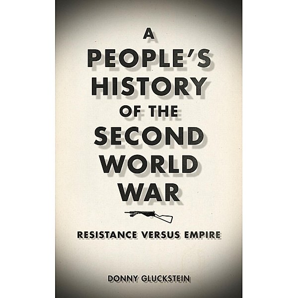 A People's History of the Second World War, Donny Gluckstein