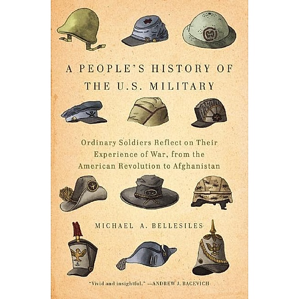 A People's History of the U.S. Military, Michael A. Bellesiles