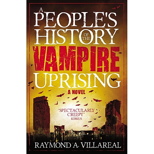 A People's History of the Vampire Uprising, Rayman A. Villareal