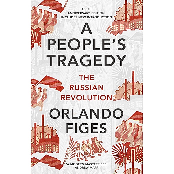 A People's Tragedy, Orlando Figes