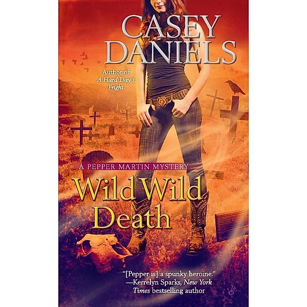 A Pepper Martin Mystery: 8 Wild Wild Death, Casey Daniels