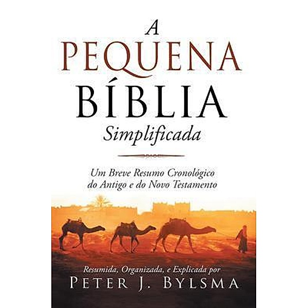 A Pequena Bíblia, Peter J. Bylsma
