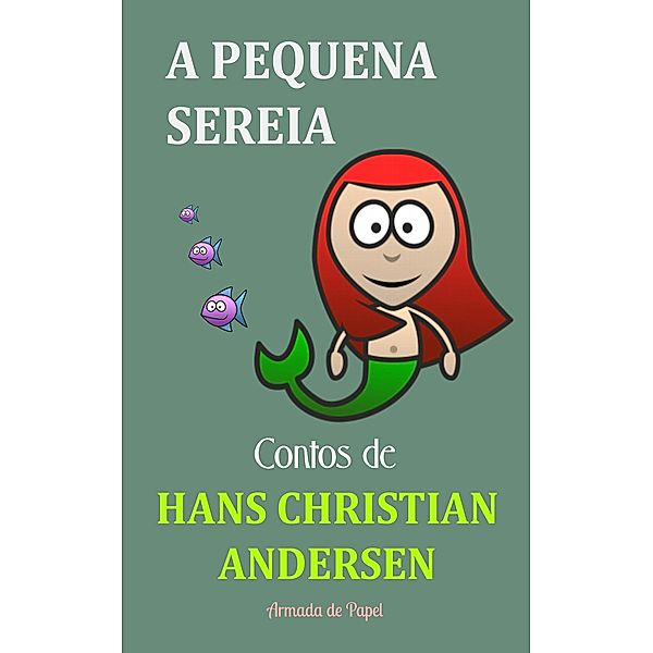 A Pequena Sereia, Hans Christian Andersen